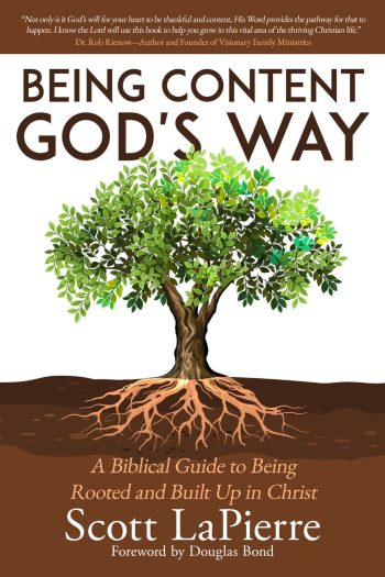 Being Content God's Way by Scott LaPierre