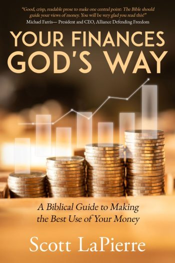 Your Finances God's Way by Scott LaPierre